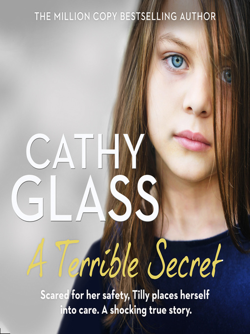 Title details for A Terrible Secret by Cathy Glass - Available